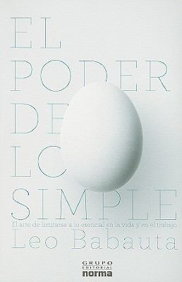 El Poder de Lo Simple: El Arte de Limitarse A L... [Spanish] 9584518860 Book Cover