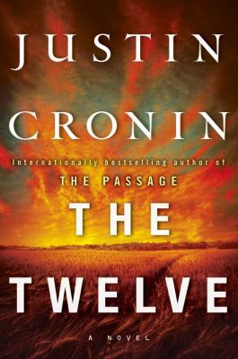 The Twelve (Book Two of The Passage Trilogy): A... 0553841181 Book Cover