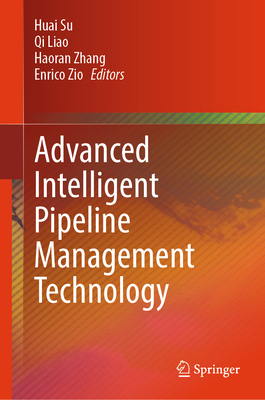 Advanced Intelligent Pipeline Management Techno... 9811998981 Book Cover