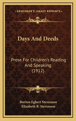 Days and Deeds: Prose for Children's Reading an... 1164415069 Book Cover