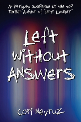Left Without Answers: An Intriguing Suspense 1990158692 Book Cover
