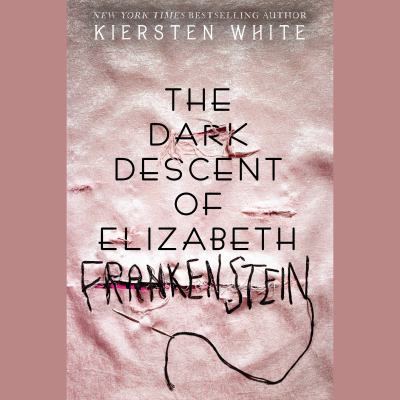 The Dark Descent of Elizabeth Frankenstein 0525636129 Book Cover