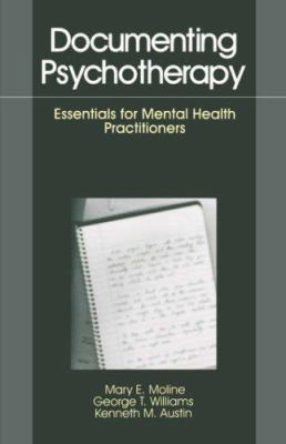 Documenting Psychotherapy: Essentials for Menta... 0803946929 Book Cover