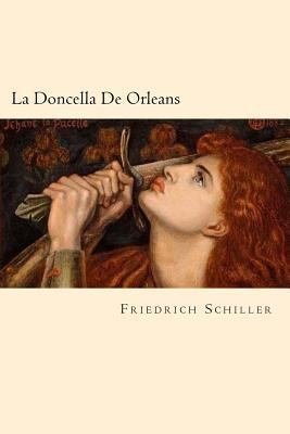 La Doncella De Orleans (Spanish Edition) [Spanish] 1539937771 Book Cover