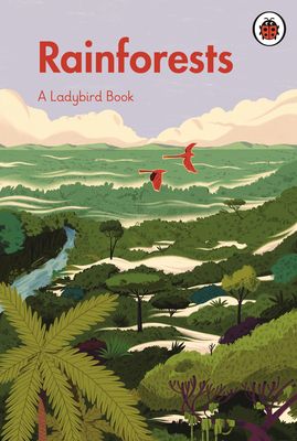 Rainforests (Ladybird Books) 0241555019 Book Cover