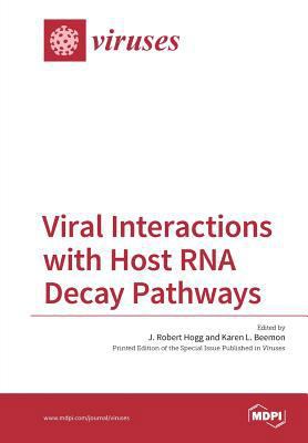 Viral Interactions with Host RNA Decay Pathways 3038425028 Book Cover