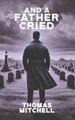 And a Father Cried 1633602788 Book Cover
