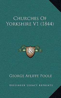 Churches Of Yorkshire V1 (1844) 1166532585 Book Cover