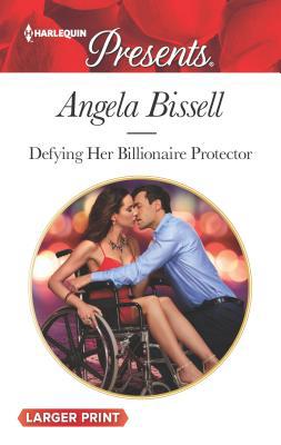 Defying Her Billionaire Protector [Large Print] 0373213093 Book Cover