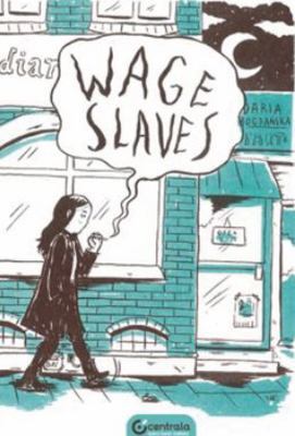 Wage Slaves; 1912278073 Book Cover