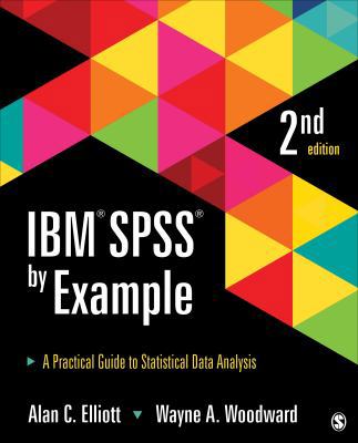 IBM SPSS by Example: A Practical Guide to Stati... 1483319032 Book Cover