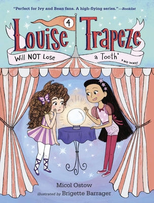 Louise Trapeze Will Not Lose a Tooth 0553497545 Book Cover
