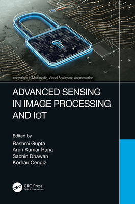 Advanced Sensing in Image Processing and IoT 1032117370 Book Cover