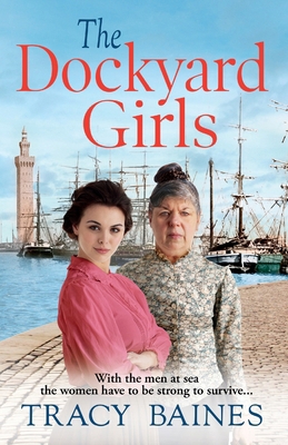 The Dockyard Girls 1804265233 Book Cover