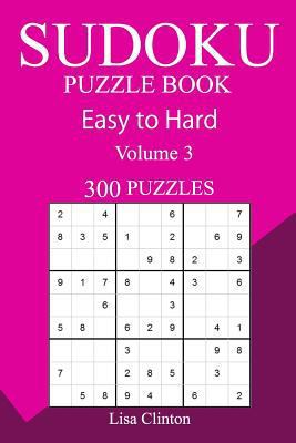 300 Easy to Hard Sudoku Puzzle Book 1717448070 Book Cover