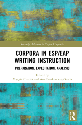 Corpora in ESP/EAP Writing Instruction: Prepara... 036743234X Book Cover