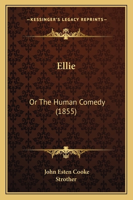 Ellie: Or The Human Comedy (1855) 1166068692 Book Cover