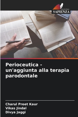 Perioceutica - un'aggiunta alla terapia parodon... [Italian] 620766552X Book Cover