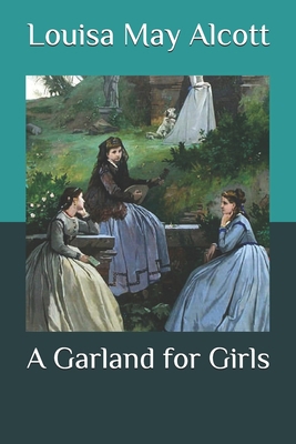 A Garland for Girls B08P8LG8CY Book Cover