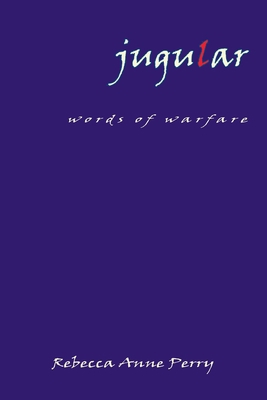 jugular: words of warfare 0578583275 Book Cover