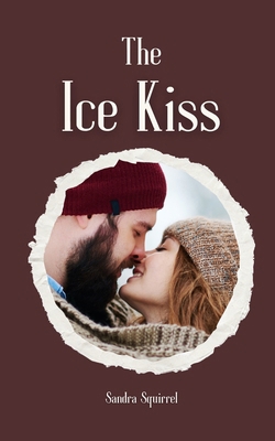 The Ice Kiss 9916756538 Book Cover