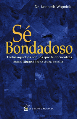 Se Bondadoso [Spanish] 8412797469 Book Cover