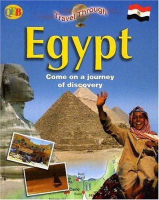 Egypt: Come on a Journey of Discovery 1595660593 Book Cover