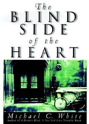 The Blind Side of the Heart: A Novel 0060194316 Book Cover