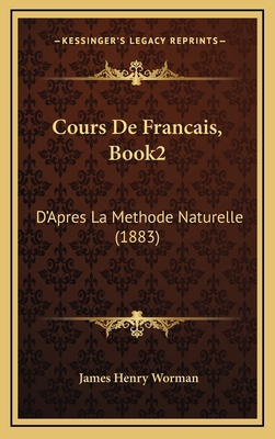 Cours De Francais, Book2: D'Apres La Methode Na... [French] 1169063934 Book Cover