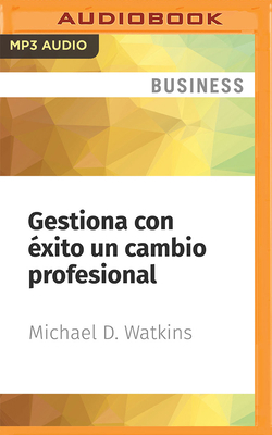 Gestiona Con Éxito Un Cambio Profesional: El Co... [Spanish] 1799798755 Book Cover