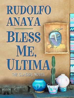 Bless Me, Ultima [Large Print] 1597228354 Book Cover