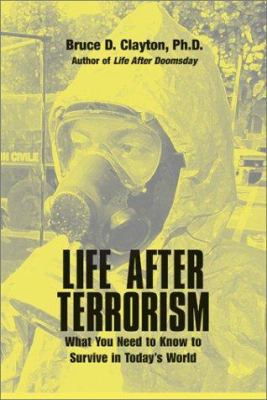 Life After Terrorism: What You Need to Know to ... 1581603266 Book Cover