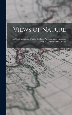 Views of Nature: Or, Contemplations On the Subl... 1018051163 Book Cover