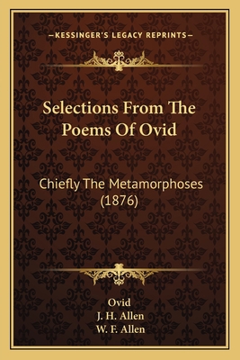 Selections From The Poems Of Ovid: Chiefly The ... 1164907824 Book Cover