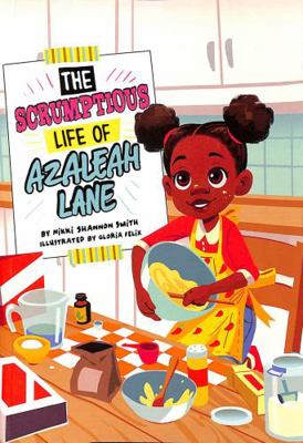 The Scrumptious Life of Azaleah Lane 1398214558 Book Cover