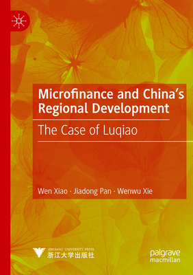 Microfinance and China's Regional Development: ... 9819919622 Book Cover