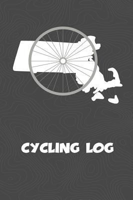 Cycling Log: Massachusetts Cycling Log for trac... 1727820665 Book Cover