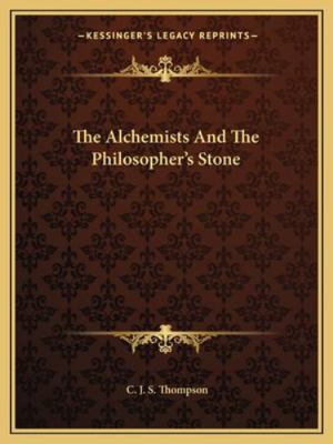 The Alchemists And The Philosopher's Stone 1162867582 Book Cover