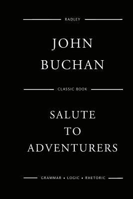 Salute To Adventurers 1544834950 Book Cover