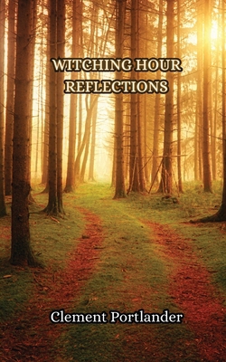 Witching Hour Reflections 9916850046 Book Cover