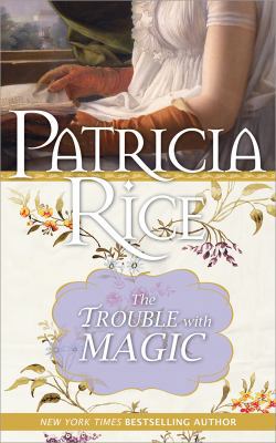 The Trouble with Magic 1402251955 Book Cover