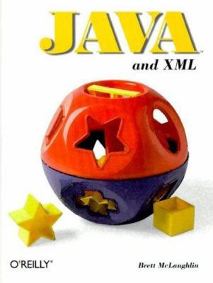 Java and XML (O'Reilly Java Tools) 0596000162 Book Cover