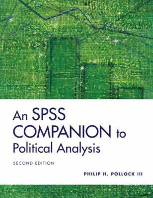 An SPSS Companion to Political Analysis 1568029969 Book Cover