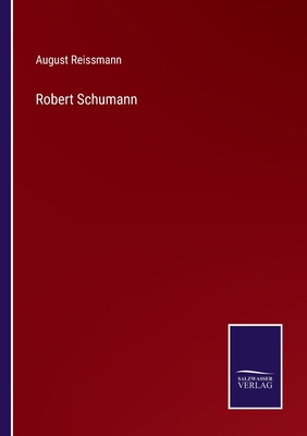 Robert Schumann [German] 3375094841 Book Cover