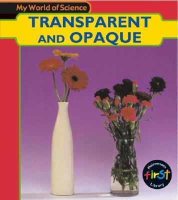 Transparent and Opaque 1403408572 Book Cover