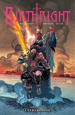 Birthright Volume 6: Fatherhood 1534304983 Book Cover