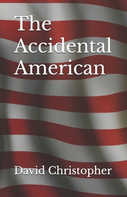 The Accidental American B0FHQN9R5J Book Cover