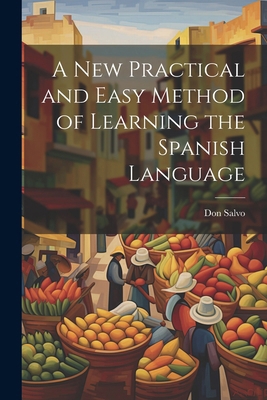 A New Practical and Easy Method of Learning the... 1022874934 Book Cover