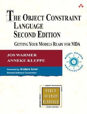 The Object Constraint Language: Getting Your Models Ready for MDA