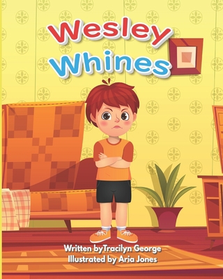 Wesley Whines B0943YTTFZ Book Cover